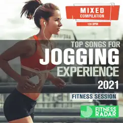 Top Songs For Jogging Experience 2021 Fitness Session (Fitness Mixed Version 128 Bpm) [DJ Mix] by Various Artists album reviews, ratings, credits