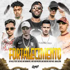 Fortalecimento (feat. AGUILLERA, Soz Mc, Mc Renan R5, MC DI DO HELIPA, Mc Deko DK, MC Pajé & Kongo) Song Lyrics