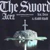 The Sword (feat. Bezo & KahlilKhalil) - Single album lyrics, reviews, download
