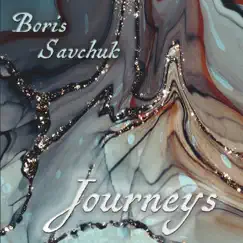 Journeys by Boris Savchuk album reviews, ratings, credits