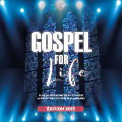 Gospel for Life 2019 (Live) by Gospel For Life Choir album reviews, ratings, credits