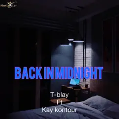 Back in Midnight (feat. Kay Kontour) Song Lyrics