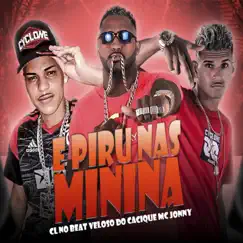 E Peru nas Menina (Remix) - Single by Cl no beat, Mc Jonny & Mc veloso do cacique album reviews, ratings, credits