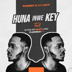 Huna Inwe Key (feat. Scholar Beatz & Flawessy D) - Single by Phoenix Blackjack album reviews, ratings, credits