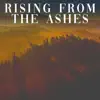 Rising from the Ashes album lyrics, reviews, download