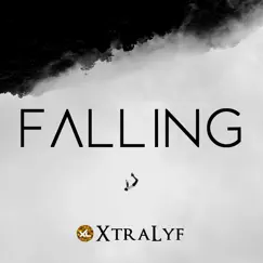 Falling (feat. Strazdine) - Single by XtraLyf album reviews, ratings, credits