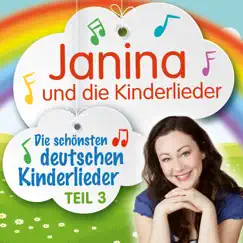 Die schönsten deutschen Kinderlieder, Teil 3 by Janina album reviews, ratings, credits