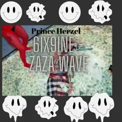 6IX9INE (ZAZA WAVE Freestyle) - Single by Prince Herzel album reviews, ratings, credits