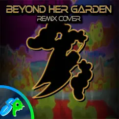 Beyond Her Garden (Remix Cover) - Single by Sanuv Pacifist album reviews, ratings, credits