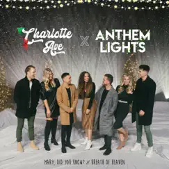 Mary, Did You Know? / Breath of Heaven - Single (feat. Charlotte Ave) - Single by Anthem Lights album reviews, ratings, credits