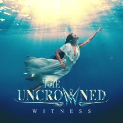 WITNESS by THE UNCROWNED album reviews, ratings, credits
