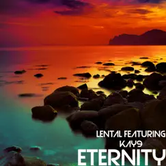 Eternity (feat. Kay9) - Single by Lental album reviews, ratings, credits