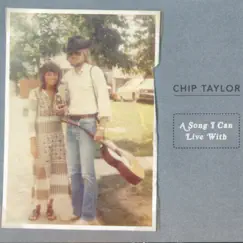 A Song I Can Live With by Chip Taylor album reviews, ratings, credits