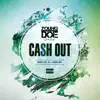 Cash Out (Remix) [feat. B.C. & Suga Free] - Single album lyrics, reviews, download