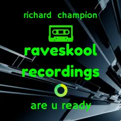 Are U Ready - Single by Richard Champion album reviews, ratings, credits