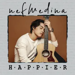 Happier (Acoustic) - Single by Nef Medina album reviews, ratings, credits