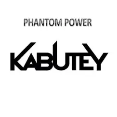 Phantom Power - Single by Kabutey album reviews, ratings, credits