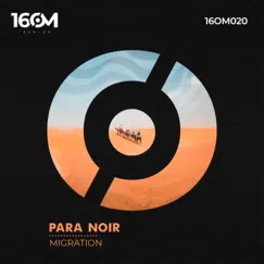 Migration - Single by Para Noir album reviews, ratings, credits