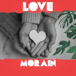 Love - Single by Morain album reviews, ratings, credits