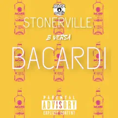 BACARDI (feat. Iamb Versa) - Single by Stonerville album reviews, ratings, credits
