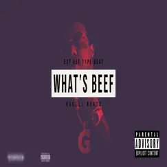 What's Beef - Single by Kxcell Beatz album reviews, ratings, credits