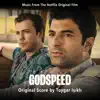 Godspeed (Music from the Netflix Original Film) album lyrics, reviews, download