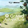 A Grand Adventure - Single album lyrics, reviews, download