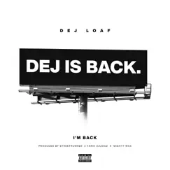 I'm Back - Single by DeJ Loaf album reviews, ratings, credits