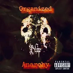 Organized Anarchy by Blip album reviews, ratings, credits