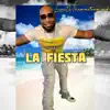 La Fiesta - Single album lyrics, reviews, download