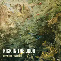Kick in the Door Song Lyrics