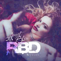 RBD: Sálvame / Solo Quédate en Silencio (Medley) - Single by Angel Bleu album reviews, ratings, credits