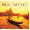 Italian Love Songs album lyrics, reviews, download