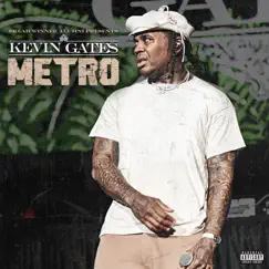 Metro - Single by Kevin Gates album reviews, ratings, credits