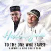 Hallelujah To the One Who Saves - Single album lyrics, reviews, download