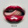 Preach - Single album lyrics, reviews, download