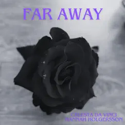 Far Away (feat. Hannah Holgersson) - Single by Mireya Derksen album reviews, ratings, credits