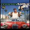 Money Talks (feat. 380 G) - Single album lyrics, reviews, download