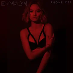 Phone Off - Single by Emmalyn album reviews, ratings, credits
