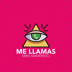 Me Llamas - Single by Mike Manfredo album reviews, ratings, credits