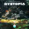 Dystopia - Single album lyrics, reviews, download