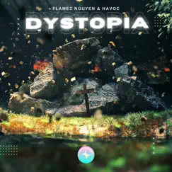 Dystopia - Single by Flamez Nguyen, Havoc & StarlingEDM album reviews, ratings, credits