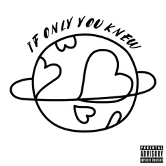 If Only You Knew - Single by Lil Globe album reviews, ratings, credits
