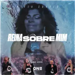 Reina Sobre Mim (feat. Nívea Soares) [Ao Vivo] - Single by Lagoinha One album reviews, ratings, credits
