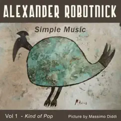 Simple Music by Alexander Robotnick album reviews, ratings, credits