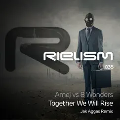 Together We Will Rise (Jak Aggas Remix) Song Lyrics