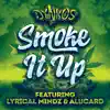 Smoke It Up - Single (feat. Lyrical Mindz & Alucard) - Single album lyrics, reviews, download