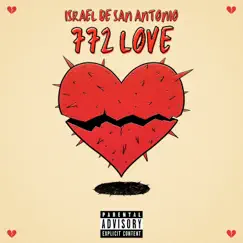 772 Love - Single by Israel De San Antonio album reviews, ratings, credits