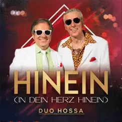 Hinein (In Dein Herz Hinein) - Single by Duo Hossa album reviews, ratings, credits