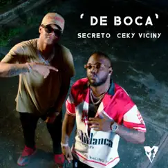 De Boca - Single by Ceky Viciny & Secreto El Famoso Biberón album reviews, ratings, credits